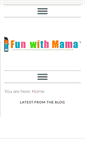 Mobile Screenshot of funwithmama.com